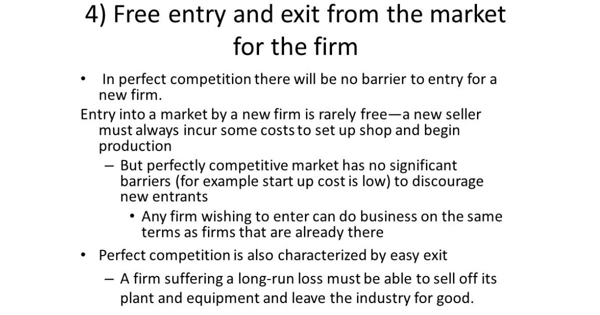 Easy Market Entry and Exit in a Perfectly Competitive Market