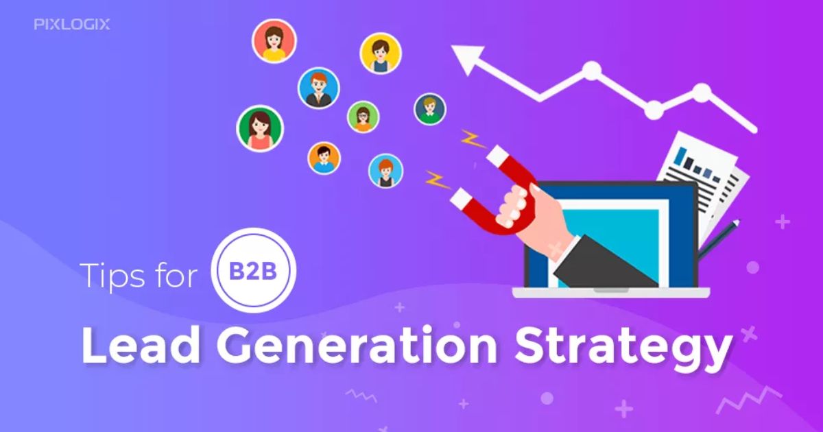 Strategies for Effective B2B Lead Generation