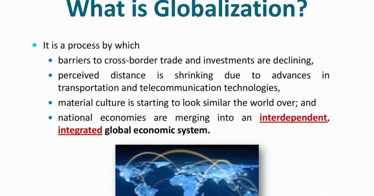 What Is The Best Description Of The Globalization Of Markets